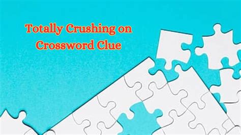 crushing as a test crossword|Clue: Crushing, as a test .